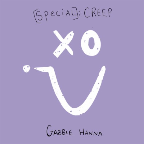 Creep / Special | Boomplay Music