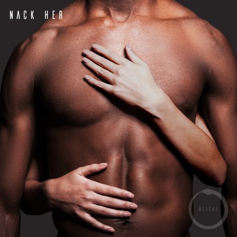 Nack Her | Boomplay Music
