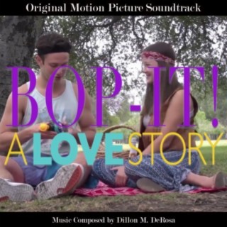 Bop-It: A Love Story (Original Soundtrack)