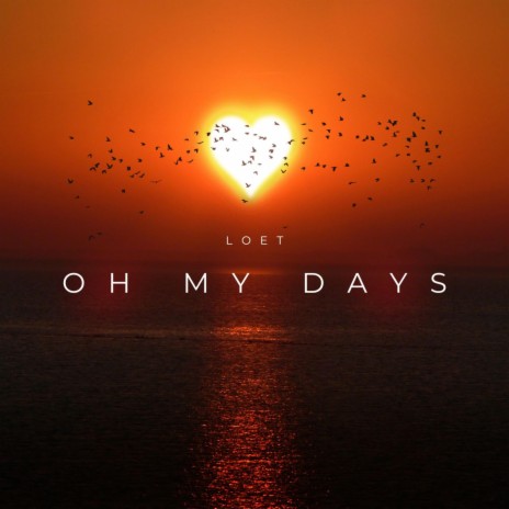 Oh My Days | Boomplay Music