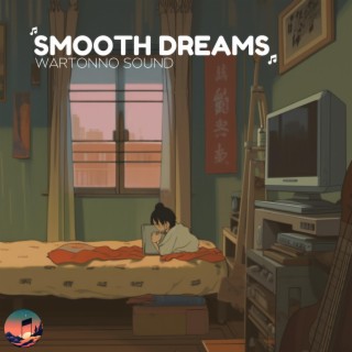 Smooth Dreams