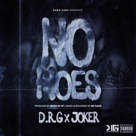 No Hoes ft. Joker | Boomplay Music