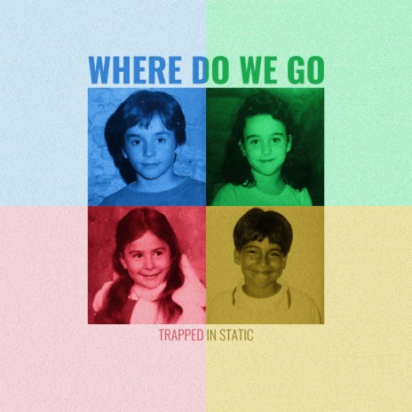 Where Do We Go | Boomplay Music