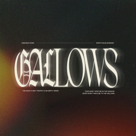 Gallows ft. Deborah Hong | Boomplay Music