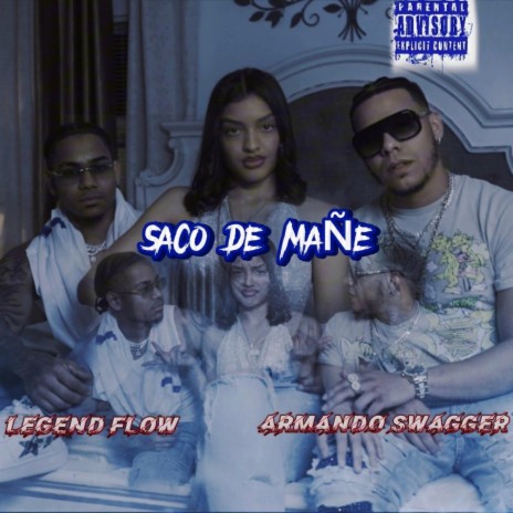 SACO DE MAÑE ft. Armando Swagger | Boomplay Music