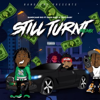 Still Turnt (RiMix)