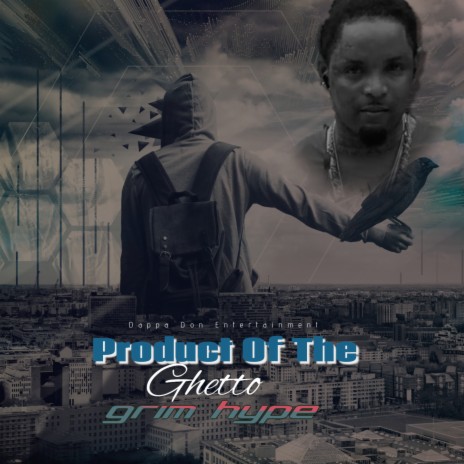 Product Of The Ghetto | Boomplay Music
