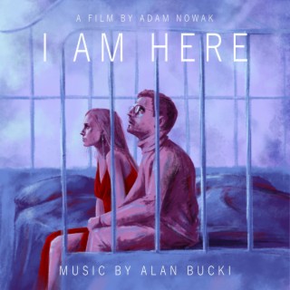 I Am Here (Original Motion Picture Soundtrack)