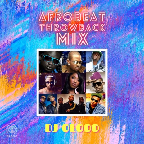 Afrobeat Throwback Mix | Boomplay Music