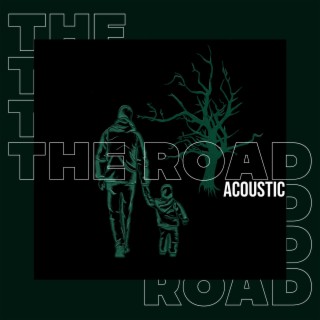 The Road (Acoustic)