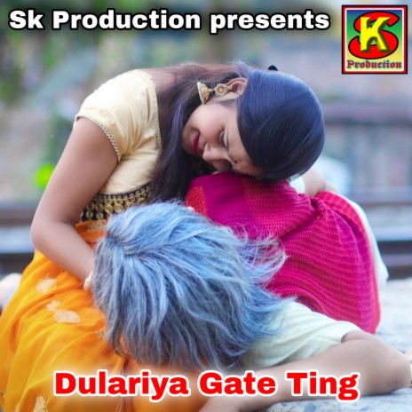 Dulariya Gate Ting | Boomplay Music