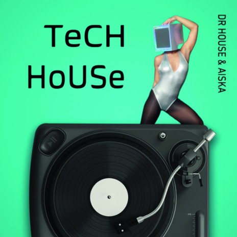 Tech House ft. AISKA | Boomplay Music