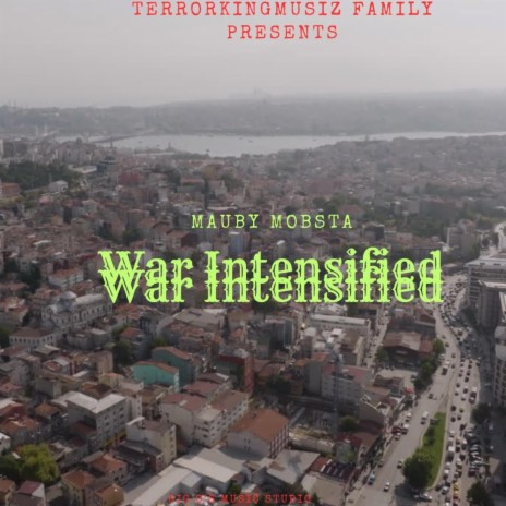 War Intensified (Intoxication Riddim)