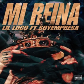Mi Reina ft. SoyEmpresa lyrics | Boomplay Music