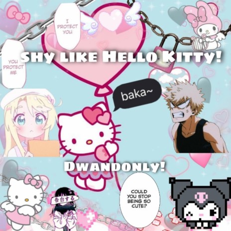 Shy Like HELLO KITTY!