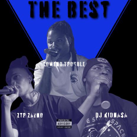 The Best ft. Dj KidNasa & Trouble | Boomplay Music