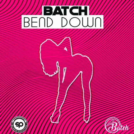Bend Down