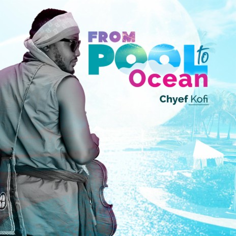 From Pool To Ocean | Boomplay Music