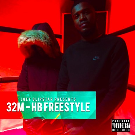 32'M HB Freestyle ft. 32'm | Boomplay Music