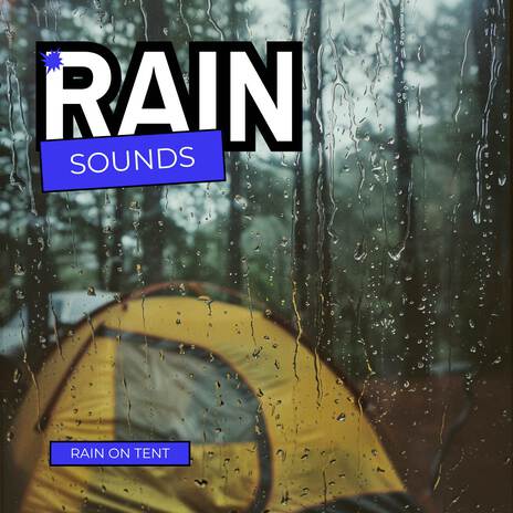 sound of rain on a tent | Boomplay Music