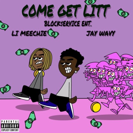 Come Get Litt ft. JayWavy | Boomplay Music