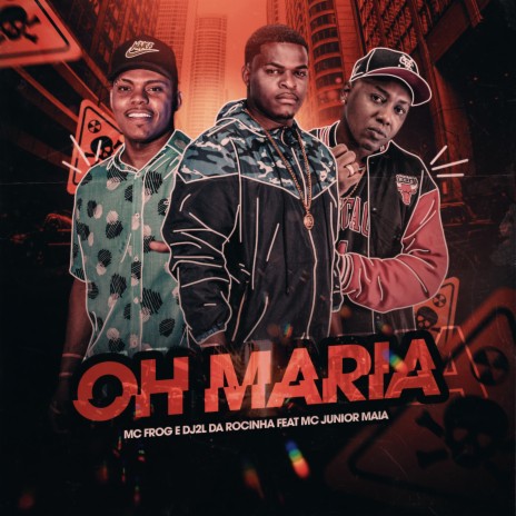 Oh Maria ft. DJ 2L da Rocinha & Mc Junior Maia | Boomplay Music