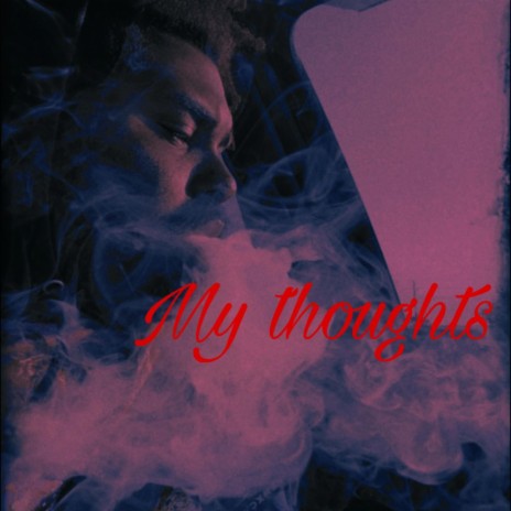 My thoughts | Boomplay Music