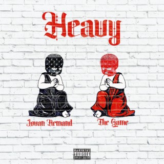 Heavy ft. The Game lyrics | Boomplay Music