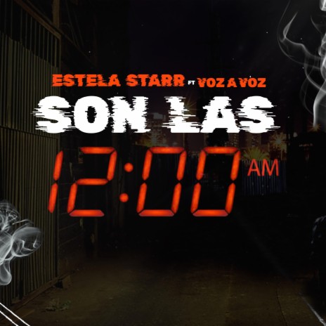 Son Las 12:00 am ft. Voz A Voz | Boomplay Music