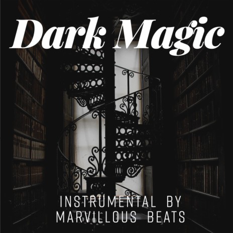 Dark Magic | Boomplay Music
