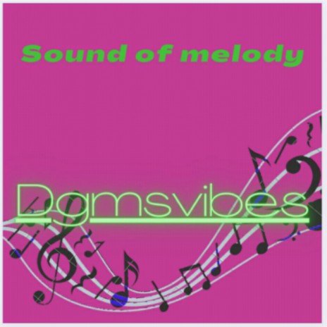 Sound of Melody | Boomplay Music