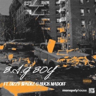 B.I.G. Boy (feat. Dizzy $padez & Buck Madoff)