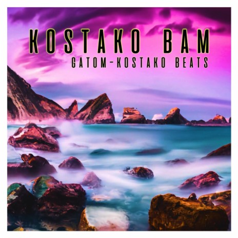 KOSTAKO BAM ft. Kostako Beats | Boomplay Music