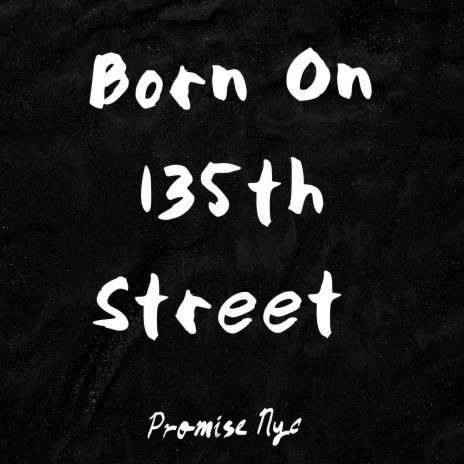 Born On 135th Street | Boomplay Music