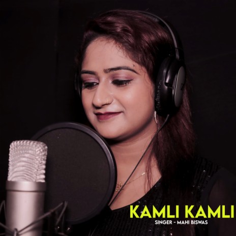 Kamli Kamli | Boomplay Music