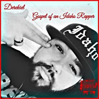 Gospel of an Idaho Rapper