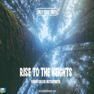 Rise To The Heights Riddim (Instrumental)