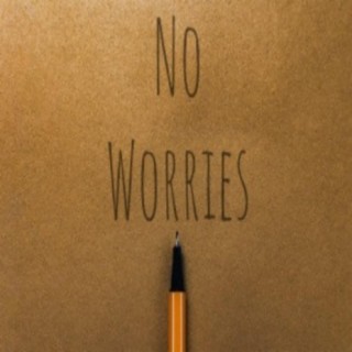 No Worries (feat. Momma Buck)