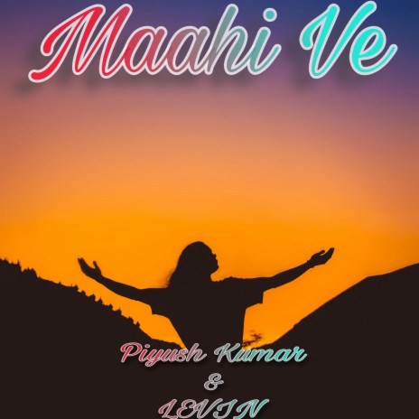 Maahi Ve (Slowed + Reverb) ft. LEVIN | Boomplay Music