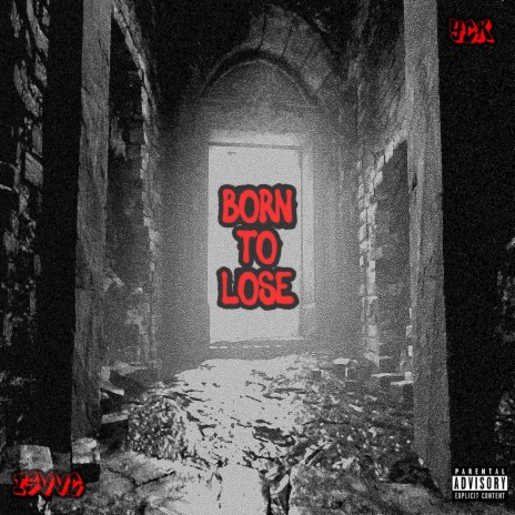 Born to Lose ft. Isvvc | Boomplay Music