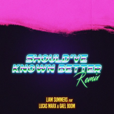 Should've Known Better (80s Version Remix) | Boomplay Music