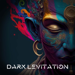 Dark Levitation Meditation