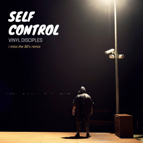 Self Control (I Miss the 80's Remix) | Boomplay Music