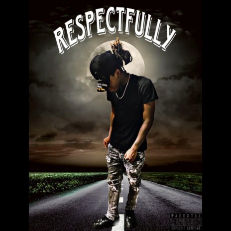 Respectfully | Boomplay Music