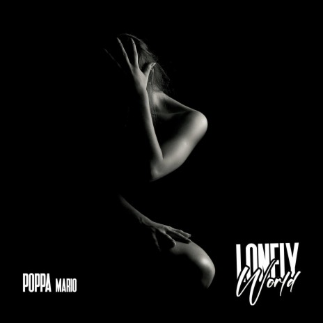 Lonely World | Boomplay Music