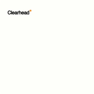 Clearhead lyrics | Boomplay Music