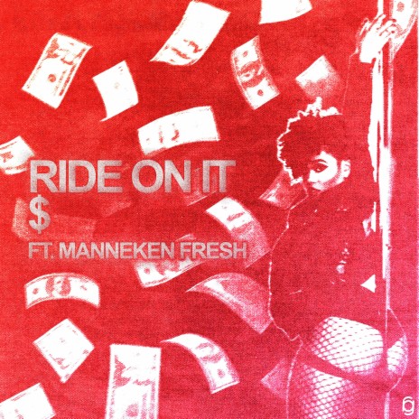 Ride On It ft. Manneken Fresh