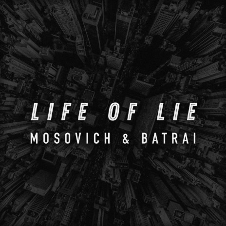 Life of Lie | Boomplay Music