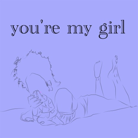 You're My Girl
