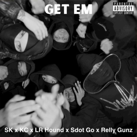 Get em ft. Relly Gunz, SweepersENT & Kenny Capone | Boomplay Music